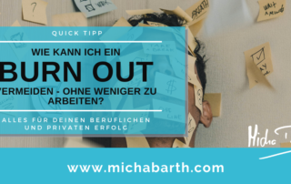 Micha M Barth personalMENTORING businessMENTORING- BURN OUT vermeiden - ohne weniger zu arbeiten