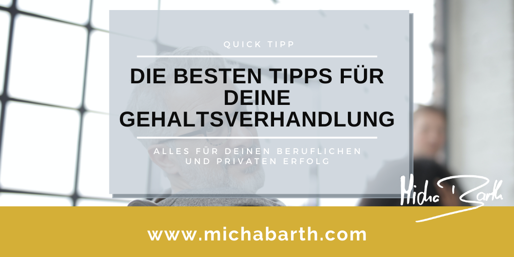 Micha M Barth personalMENTORING businessMENTORING DIE BESTEN TIPPS FÜR DEINE GEHALTSVERHANDLUNG - Twitter Quick Tipp