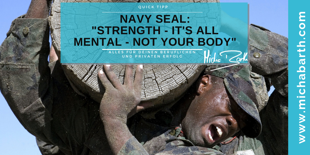 Micha M Barth personalMENTORING businessMENTORING - NAVY seal strength - it's all mental - not your body - Twitter