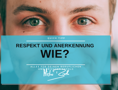 Bekommst Du den Respekt und die Anerkennung, die Du verdienst?