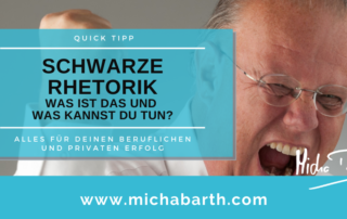 Micha M Barth personalMENTORING businessMENTORING - Schwarze Rhetorik - Was ist das und was kannst Du tun - 01 - Twitter Quick Tipp